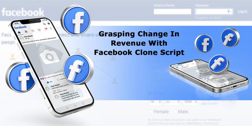 How to Boost Revenue Using a Facebook Clone Script: A Quick Guide?