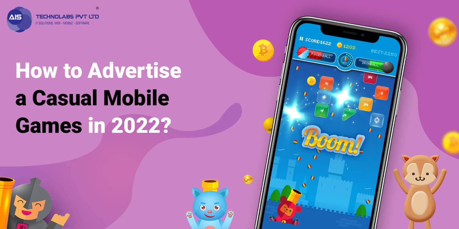 How to Advertise Casual Mobile Games in 2024 Successfully?