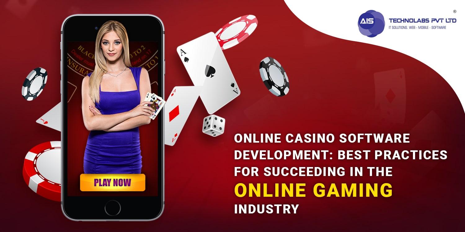 Advance Your Gaming Business: Online Casino Software Development Best Practices