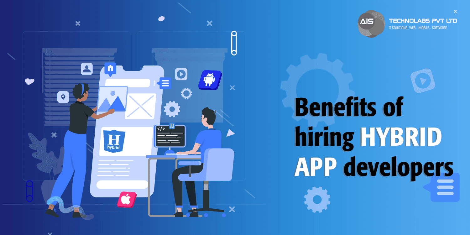 Benefits of hiring hybrid app developers