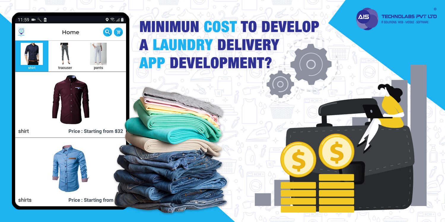 what is the cost to develop laundry delivery app development