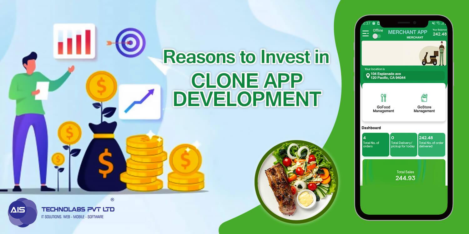 Reasons to invest in clone app development