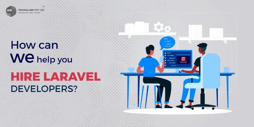 how can we help you hire laravel developers