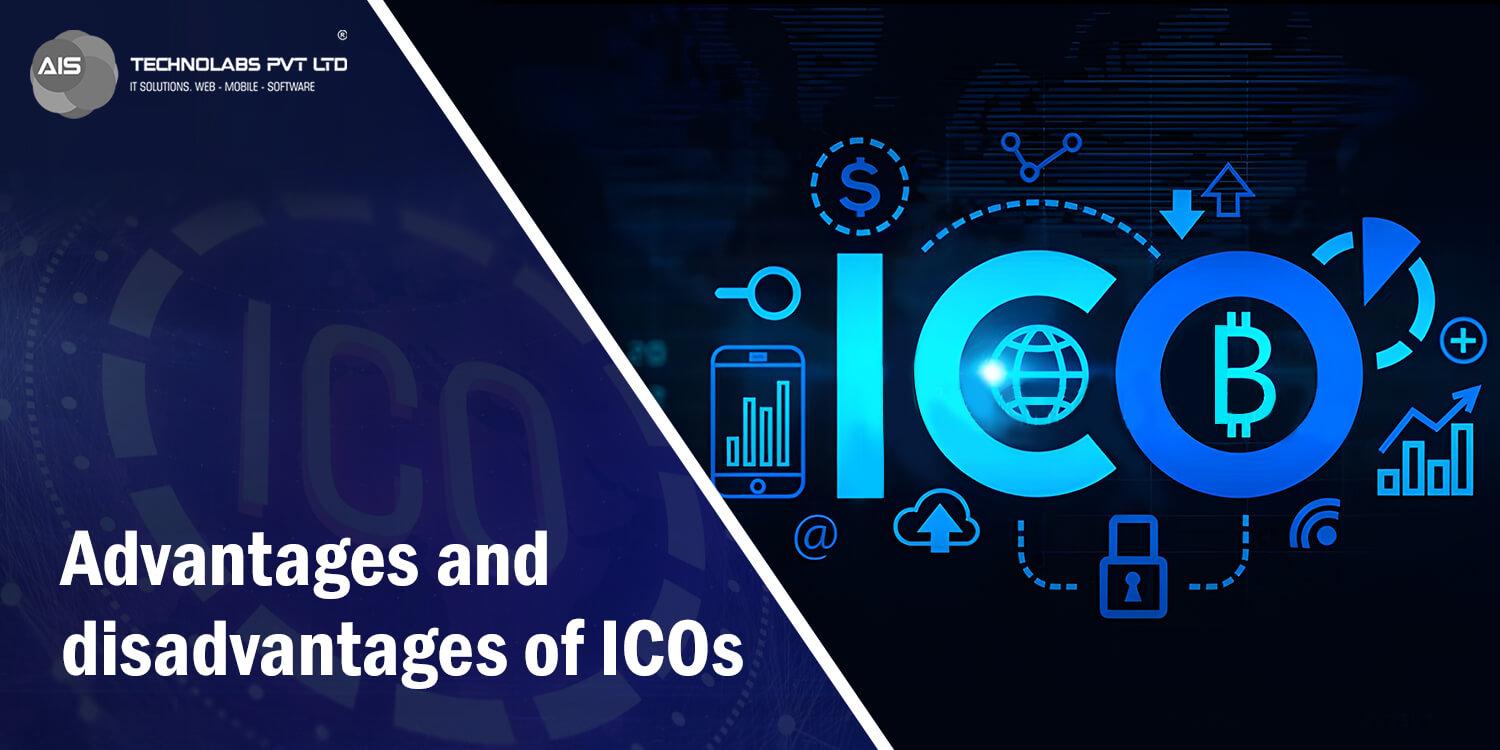 Advantages and disadvantages of ICOs