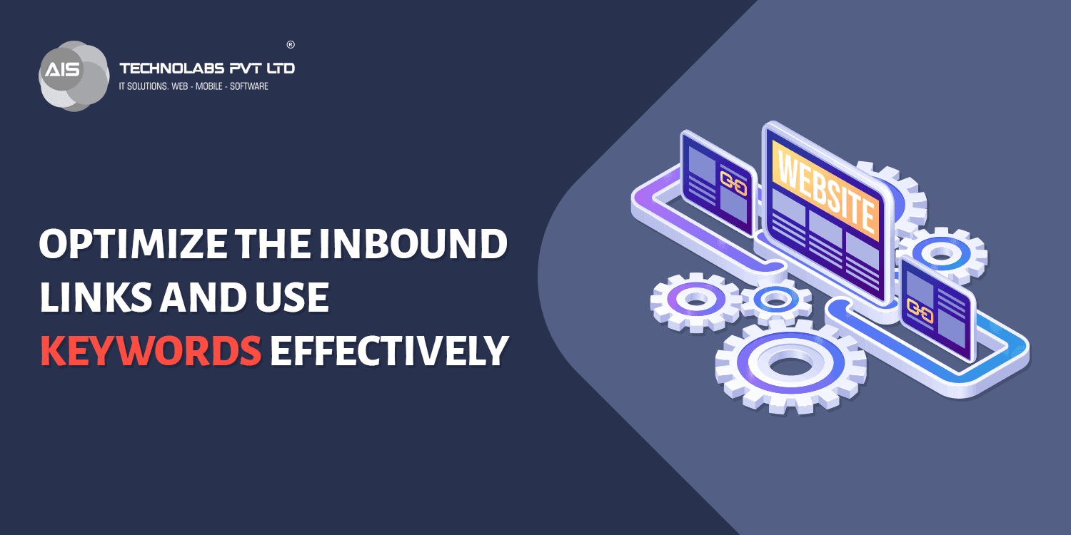 Optimize the inbound links and use keywords effectively