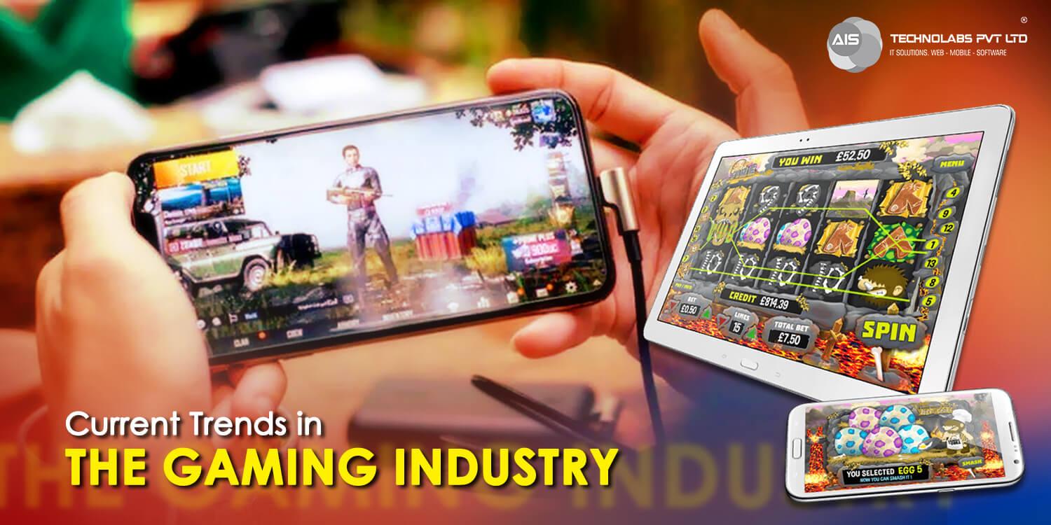 Current Trends in the Gaming Industry