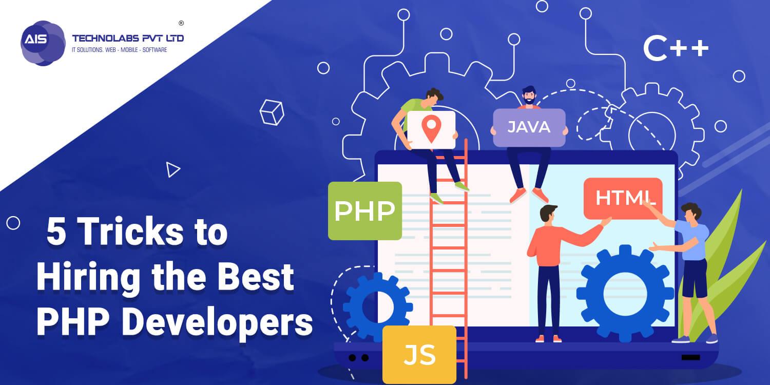 5 Tricks to Hiring the Best PHP Developers