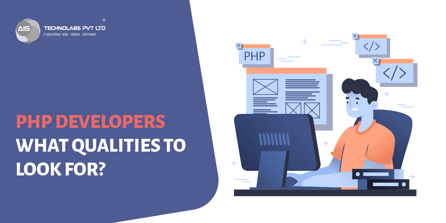PHP Developers- What Qualities to Look For?