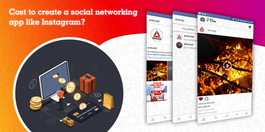 how much does it cost to create a social networking app like instagram