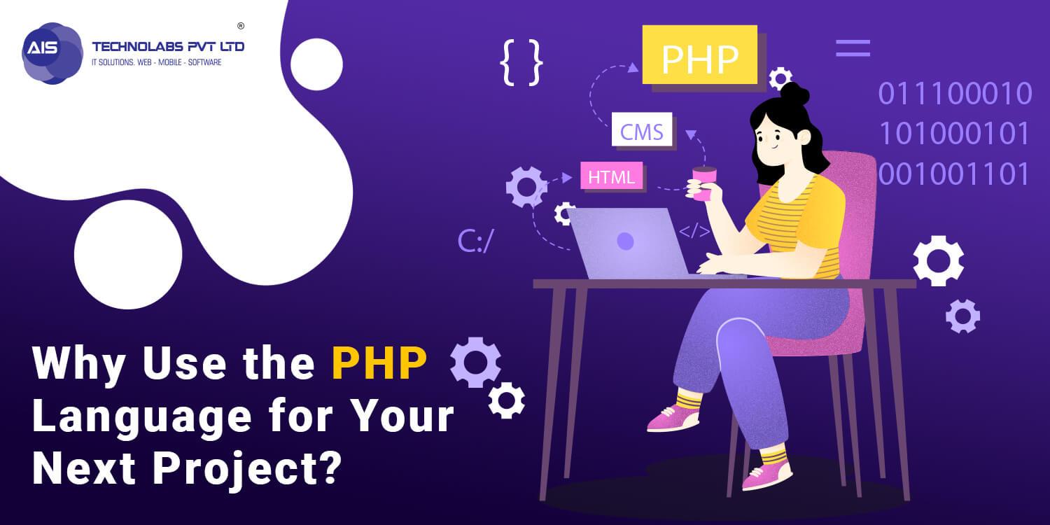 Why Use the PHP Language for Your Next Project?