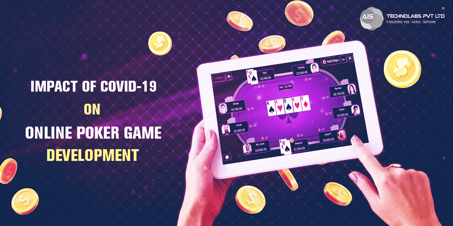 Impact of Covid-19 on Online Poker Game Development