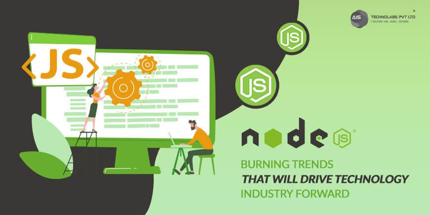 Node.js: Igniting Technological Advancements with Emerging Trends