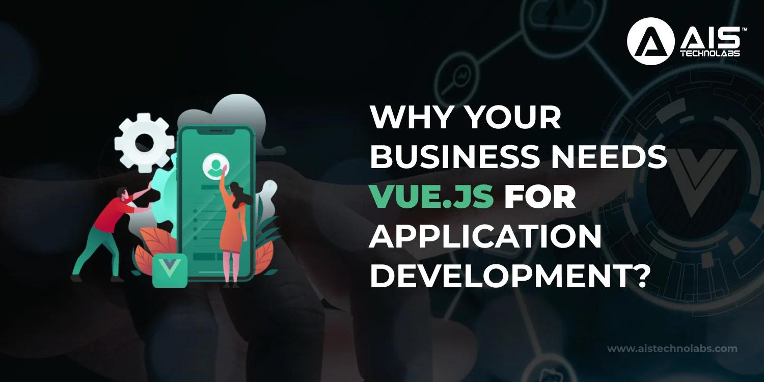  Vue.js For Application Development