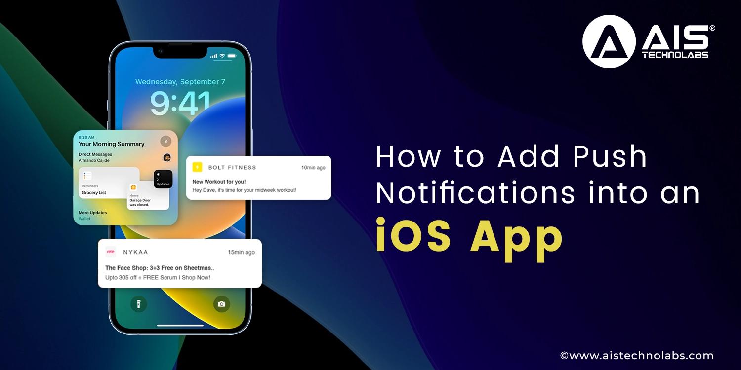 https://aisapi.aistechnolabs.com/image/blog/add-push-notifications-ios-app.webp