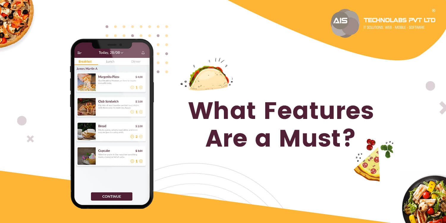 What Features Are a Must? What Features Are a Must?