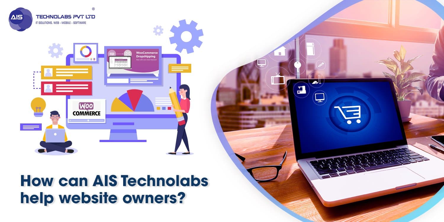 How can AIS Technolabs help website owners? How can AIS Technolabs help website owners?