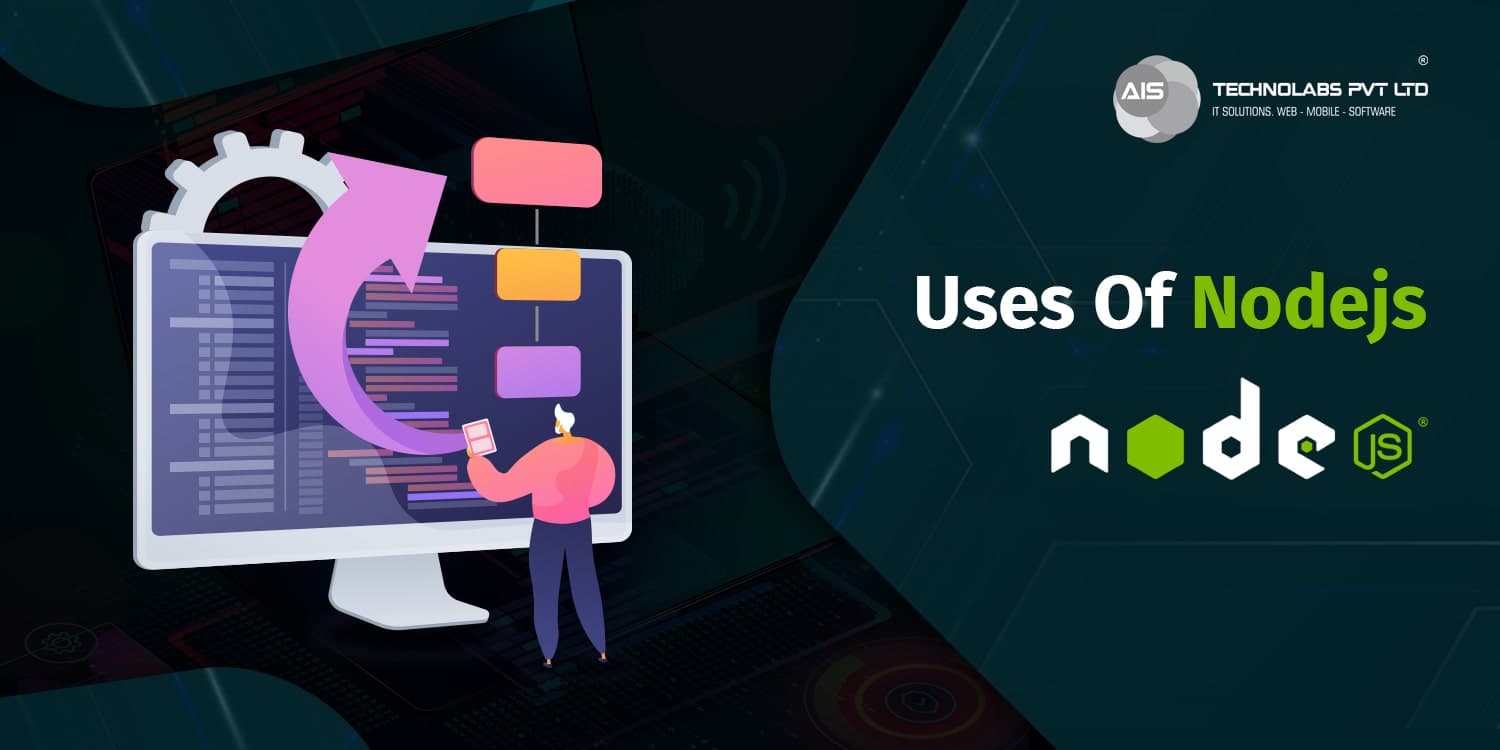 Uses Of Nodejs Uses of nodejs