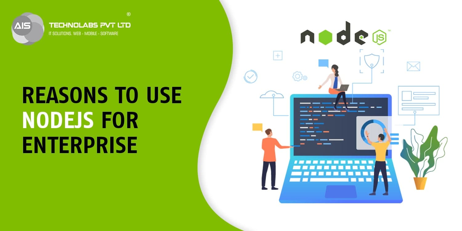 Reasons to use nodejs for enterprise apps nodejs for enterprise apps