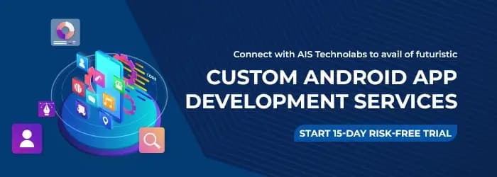 Custom Andoird App Development custom andoird app development