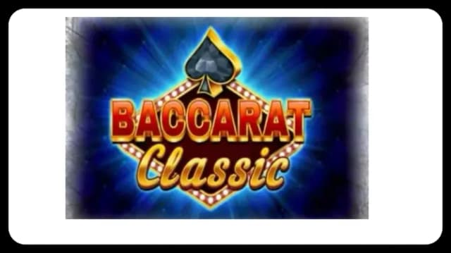Baccarat Classic baccarat classic